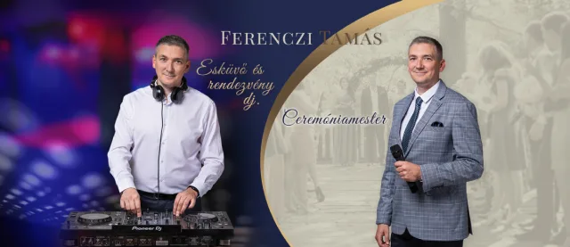 Ferenczi Tamás Ceremóniamester, Rendezvény és esküvő dj - 3